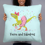 Fierce and Fabulous Pillow